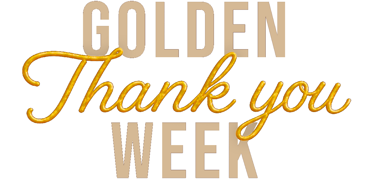 Golden Thank You Week